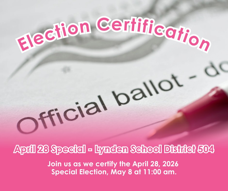 Whatcom County to Certify April 28 Special Election Results on May 8