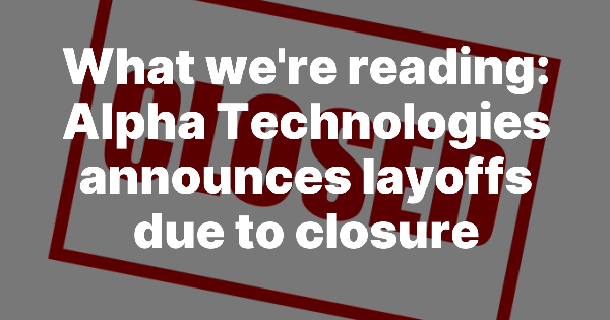 Alpha Technologies to Close Bellingham Facility, 75 Workers Face Layoffs