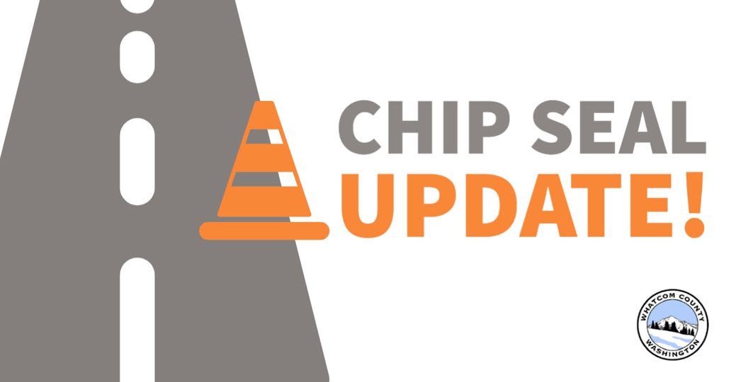 Whatcom County Chip Seal Work Brings Delays to Rural Roads Through July 16