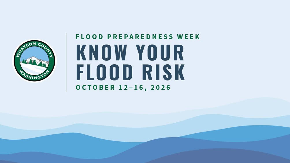 Whatcom County Tool Lets Residents Check Their Flood Risk Before October Preparedness Week